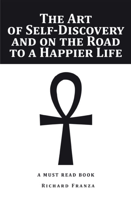 Art of Self-Discovery and on the Road to a Happier Life