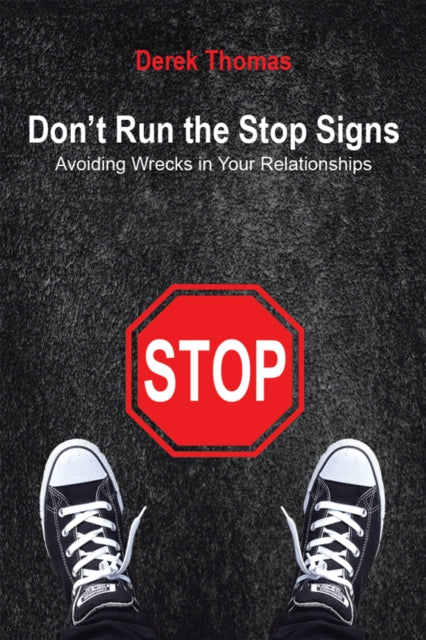 Don'T Run the Stop Signs