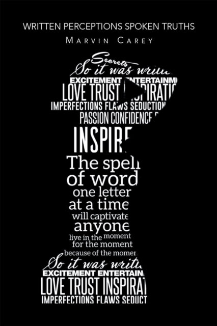 Written Perceptions Spoken Truths