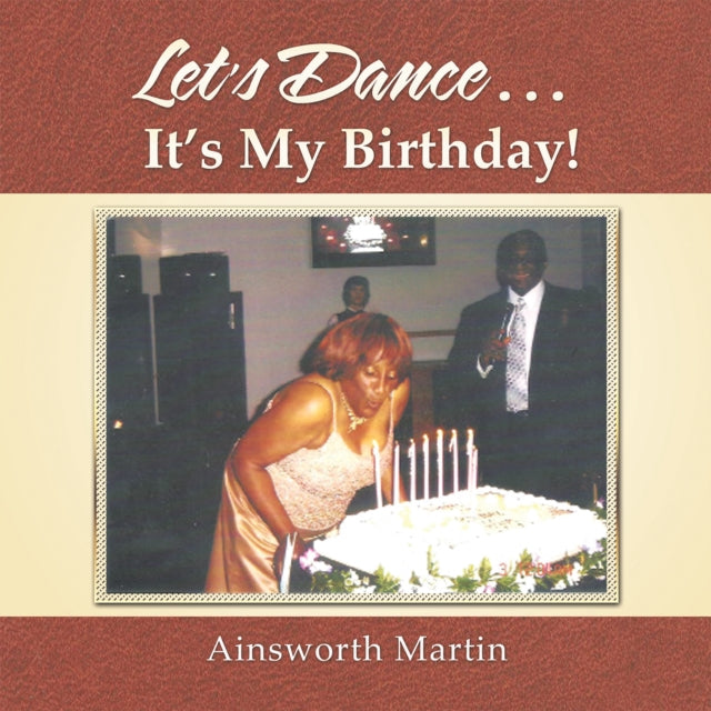 Let'S Dance . . . It'S My Birthday!