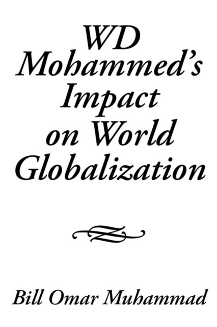 Wd Mohammed'S Impact on World Globalization