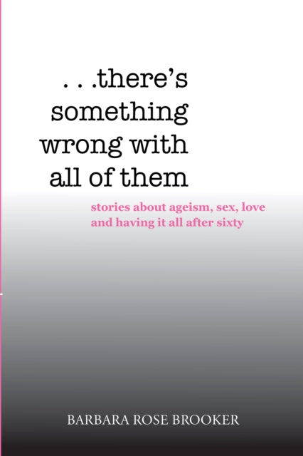 . . . There'S Something Wrong with All of Them
