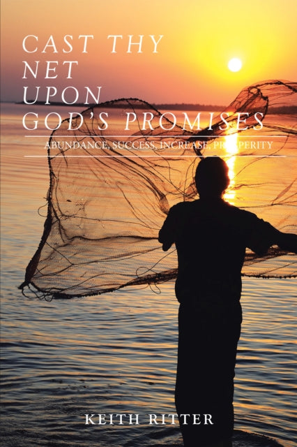 Cast Thy Net Upon God's Promises