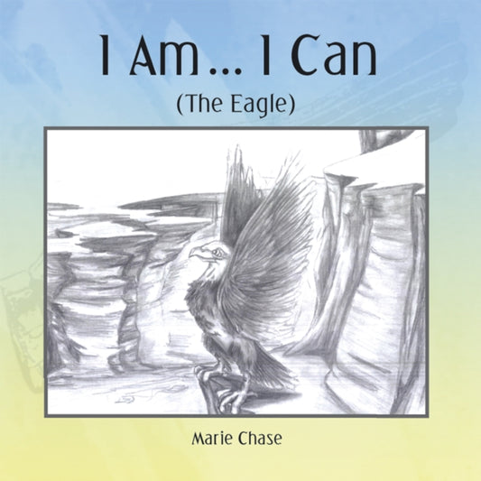 I Am . . . I Can