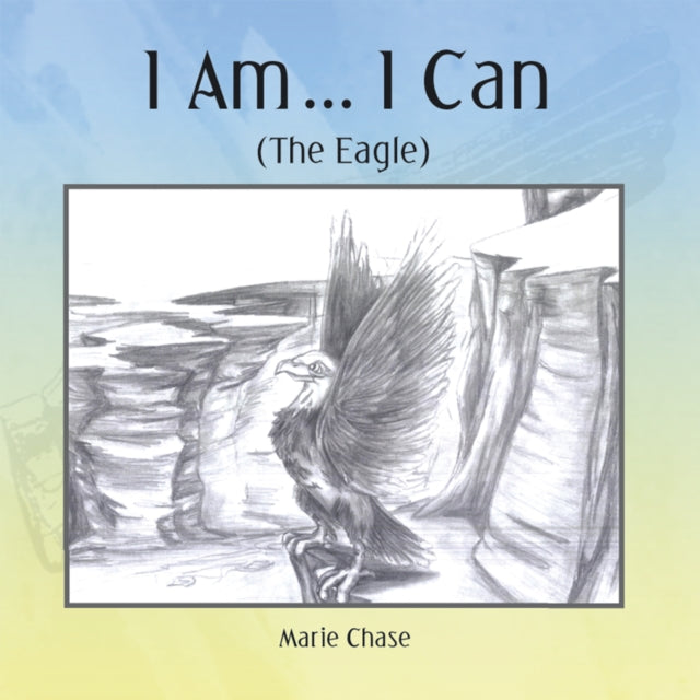 I Am . . . I Can