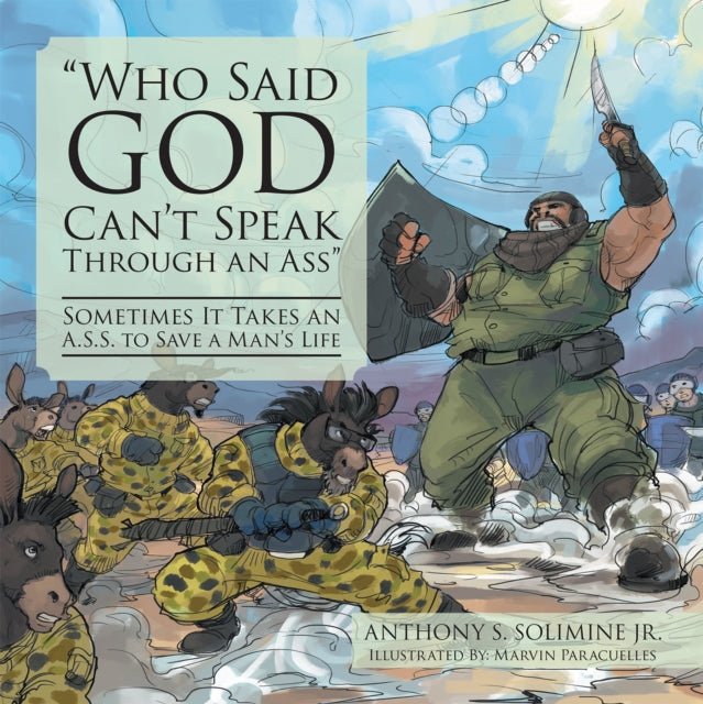 e;Who Said God Can'T Speak Through an Asse;