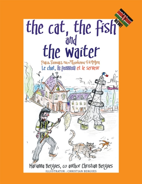 Cat, the Fish and the Waiter (Swahili Edition) (English, Swahili and French Edition) ( a children's book)