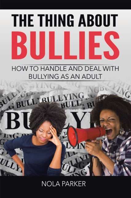 Thing About Bullies