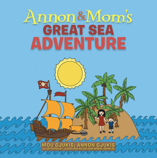 Annon and Mom'S Great Sea Adventure