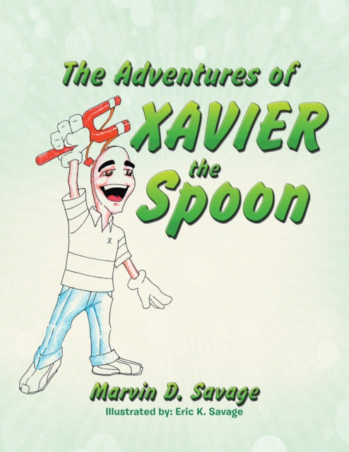 Adventures of Xavier the Spoon
