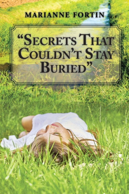 e;Secrets That Couldn'T Stay Buriede;