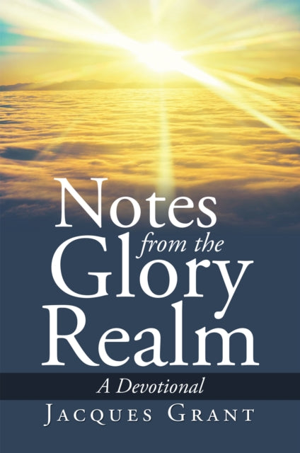 Notes from the Glory Realm