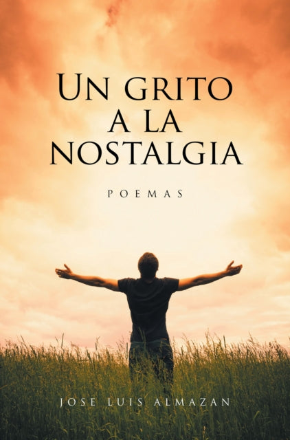 Un Grito a La Nostalgia