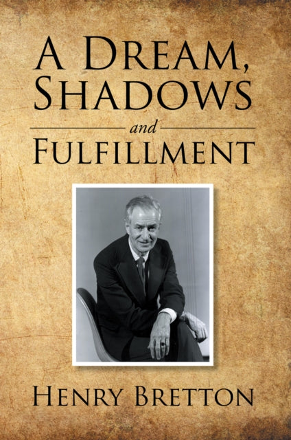 Dream, Shadows and Fulfillment