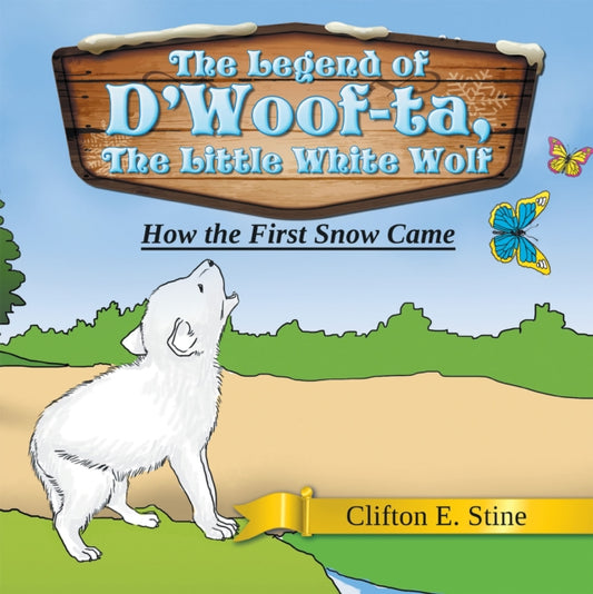 Legend of D'Woof-Ta, the Little White Wolf