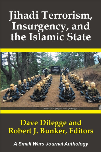 Jihadi Terrorism, Insurgency, and the Islamic State
