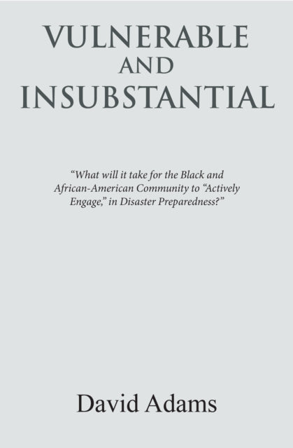Vulnerable and Insubstantial