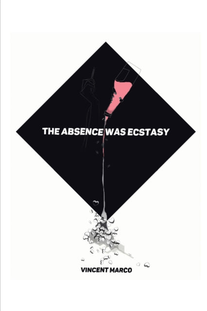 Absence Was Ecstasy
