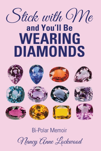 Stick with Me and You'Ll Be Wearing Diamonds