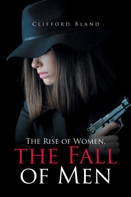 Rise of Women, the Fall of Men