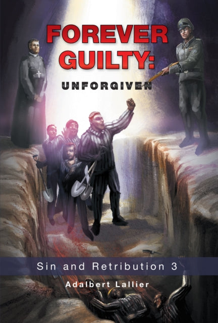 Forever Guilty: