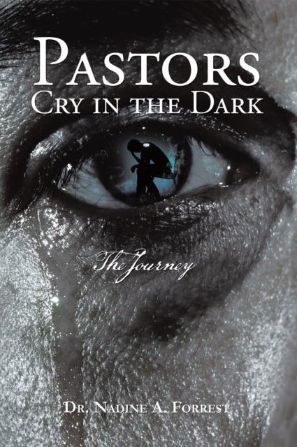 Pastors Cry in the Dark