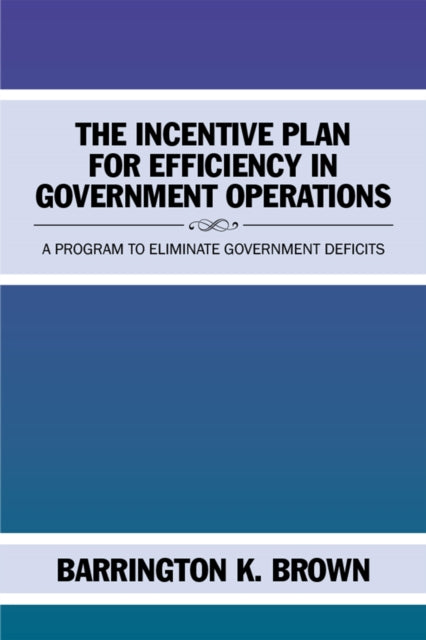 Incentive Plan for Efficiency in Government Operations