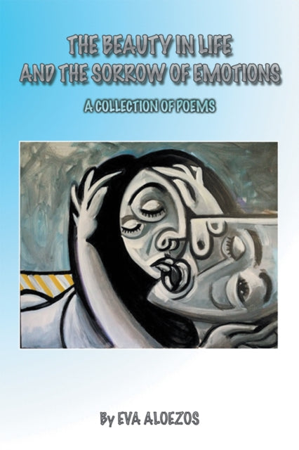 Beauty in Life and the Sorrow of Emotions