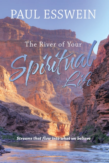 River of Your Spiritual Life