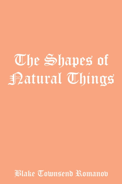 Shapes of Natural Things