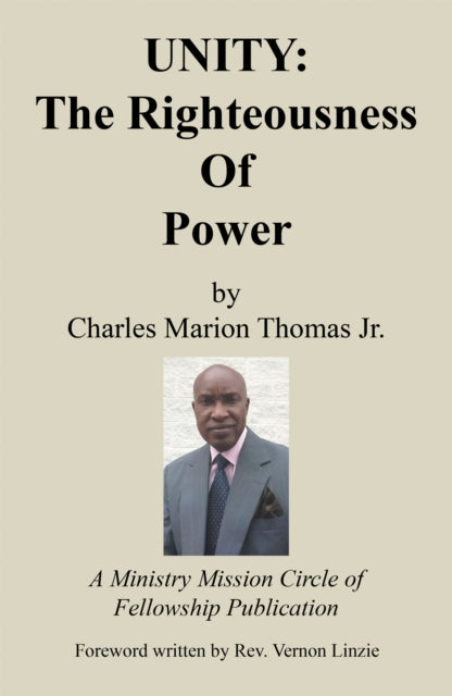 Unity: the Righteousness of Power