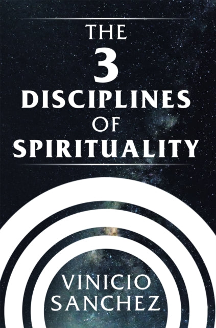 3 Disciplines of Spirituality