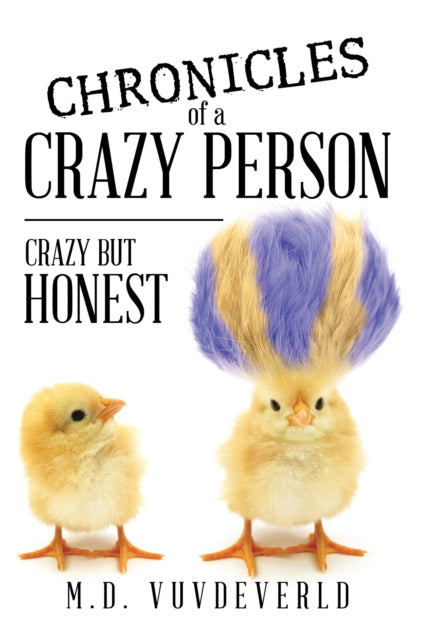 Chronicles of a Crazy Person
