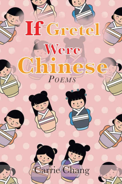 If Gretel Were Chinese