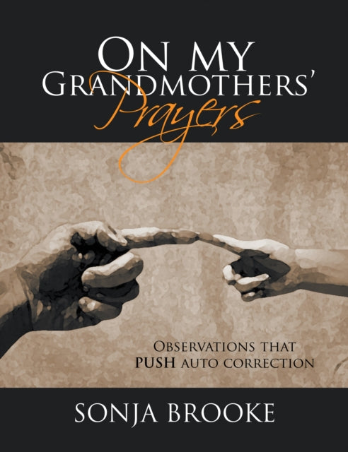 On My Grandmothers' Prayers