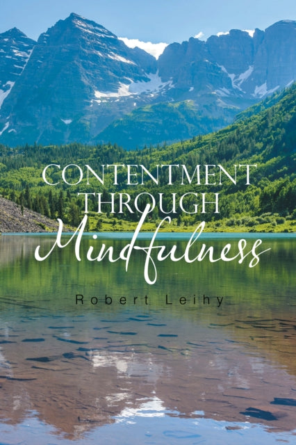 Contentment Through Mindfulness