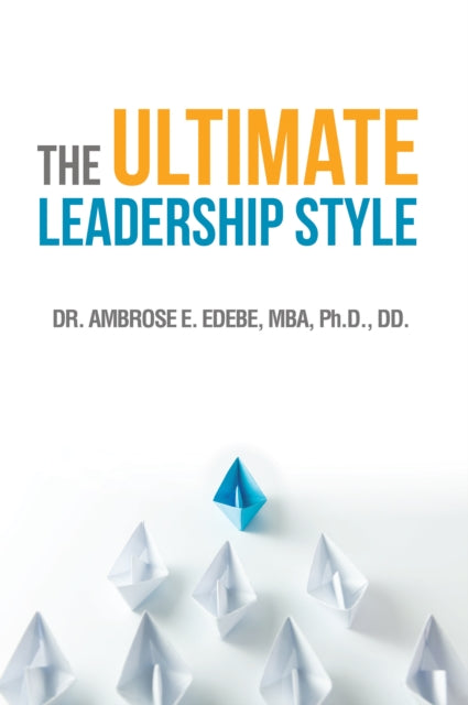 Ultimate Leadership Style