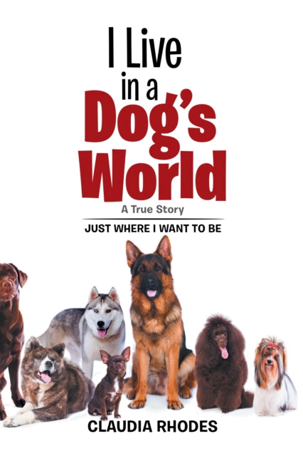 I Live in a Dog'S World