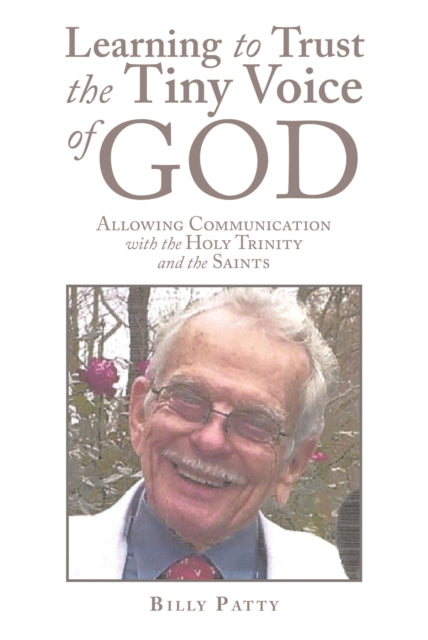Learning to Trust the Tiny Voice of God