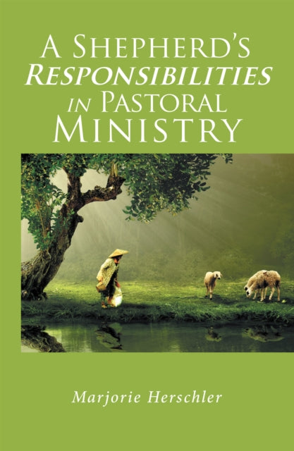 Shepherd'S Responsibilities in Pastoral Ministry