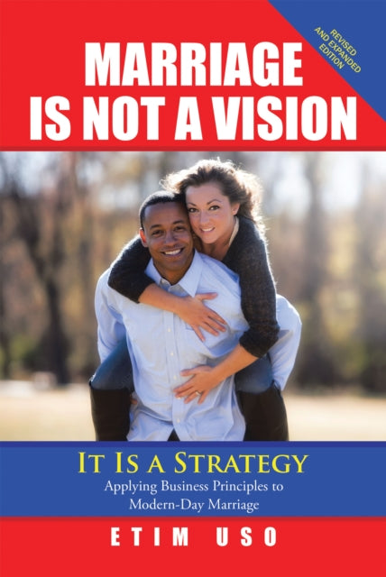 Marriage Is Not a Vision It Is a Strategy