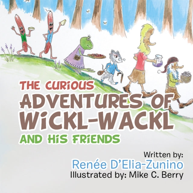 Curious Adventures of Wickl-Wackl and His Friends
