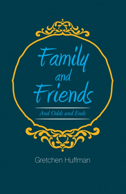 Family and Friends