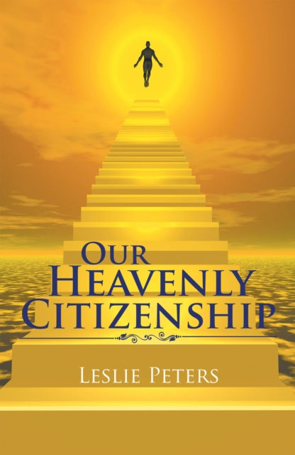 Our Heavenly Citizenship