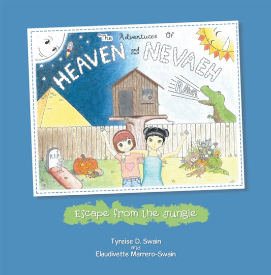 Adventures of Heaven and Nevaeh