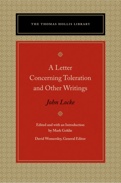 Letter Concerning Toleration and Other Writings