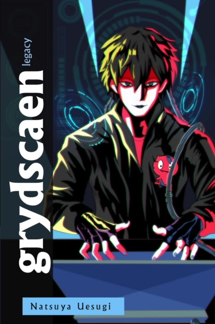 grydscaen : legacy