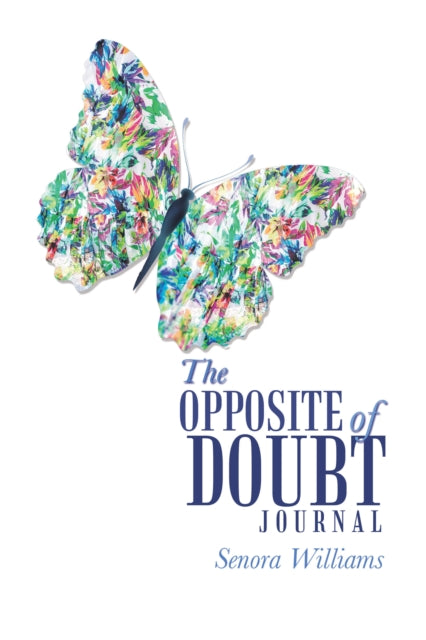 Opposite of Doubt Journal