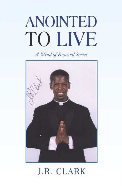 Anointed to Live