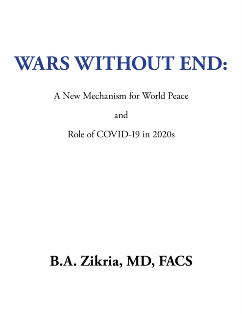 Wars Without End: a New Mechanism for World Peace